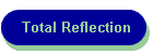 Total Reflection