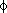 Phi
