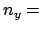 $n_y =$