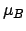 $\mu_B$