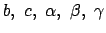 $b, c, \alpha, \beta, \gamma$