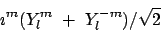 \begin{displaymath}\imath^m(Y_l^m + Y_l^{-m})/\sqrt2\end{displaymath}