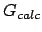 $G_{calc}$