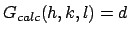 $G_{calc}(h,k,l)=d$