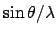 $\sin\theta/\lambda$
